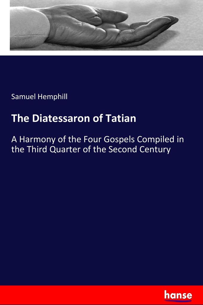 The Diatessaron of Tatian