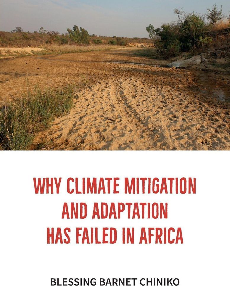 Why Climate Mitigation and Adaptation has failed in Africa