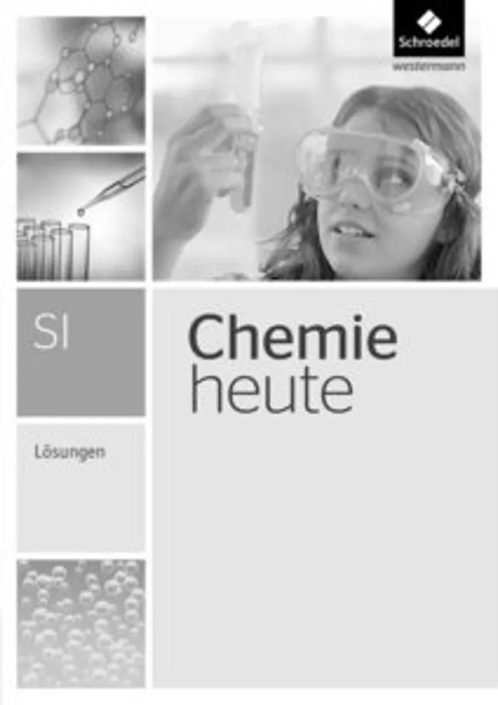 Comprendre la chimie avec Chemie heute Lösungen Sekundarstufe 1