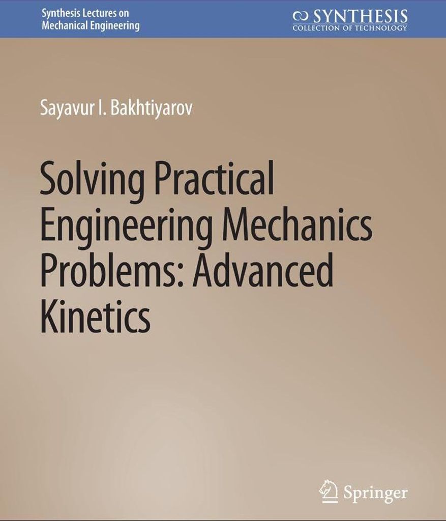 Solving Practical Engineering Mechanics Problems