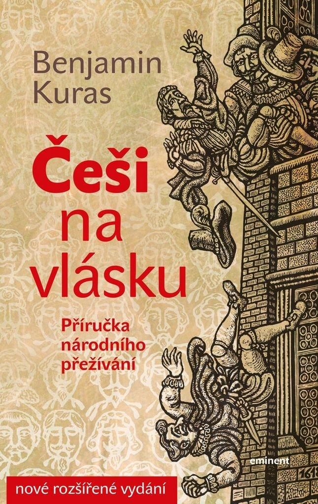 Češi na vlásku - Příručka národního přežívání (Kuras Benjamin)