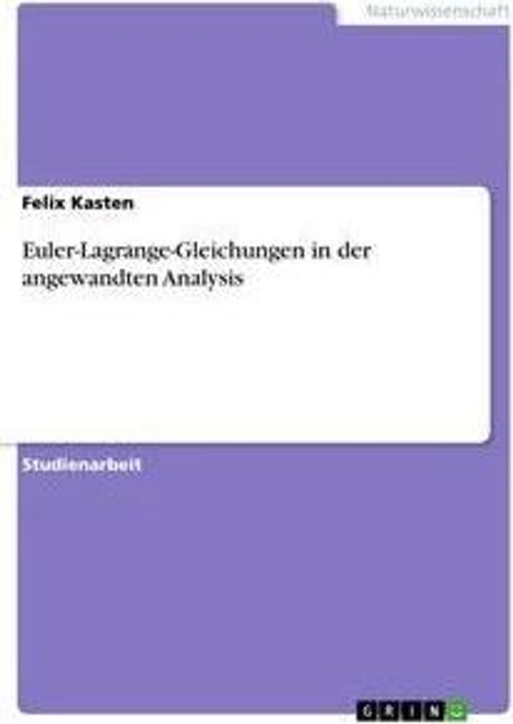 Euler-Lagrange-Gleichungen in der angewandten Analysis