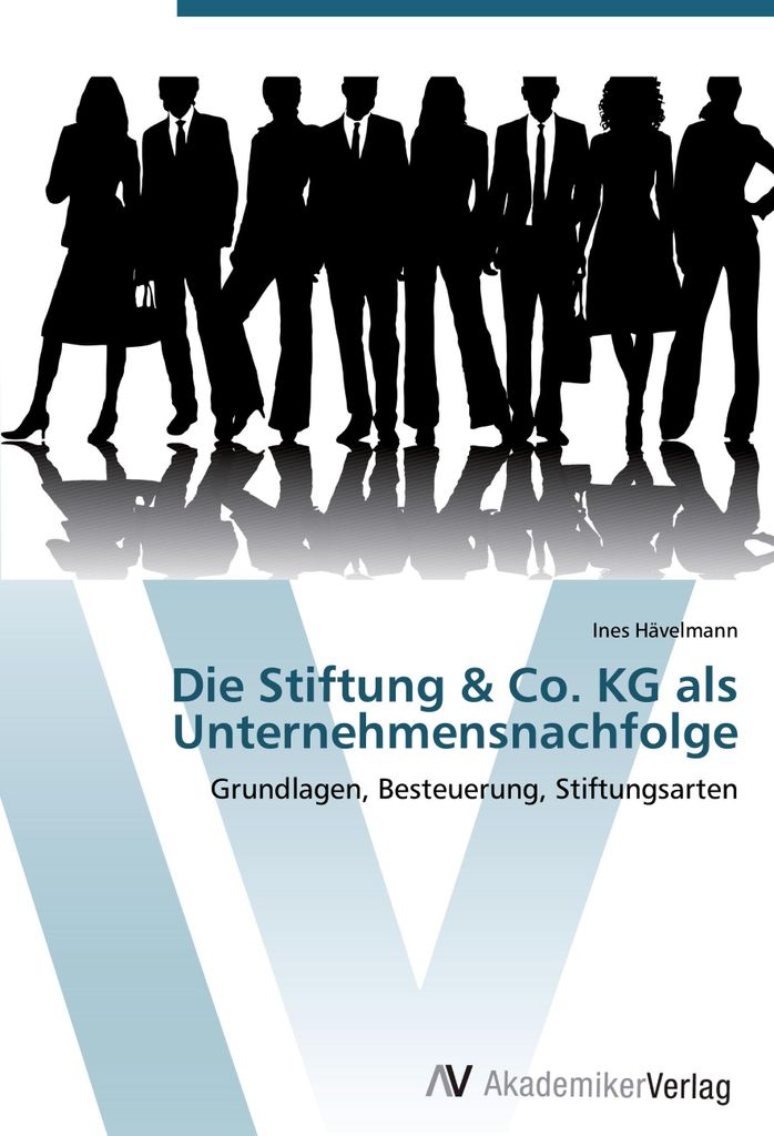 Die Stiftung & Co. KG als Unternehmensnachfolge