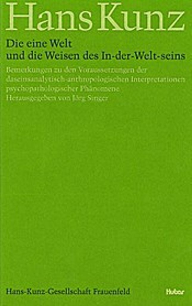 Die eine Welt und die Weisen des In-der-Welt-Seins