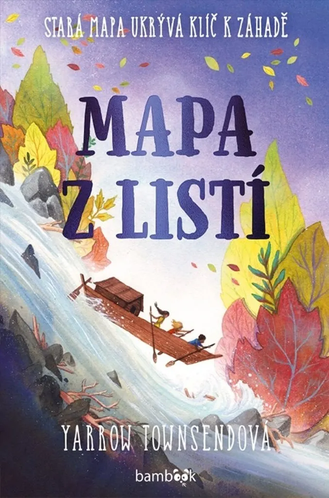 Mapa z listí de Yarrow Townsendová : Roman Aventure pour Jeunesse