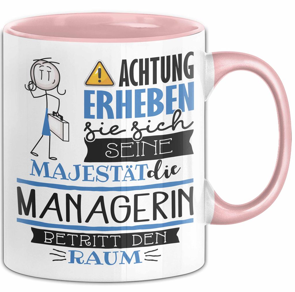 Managerin Tasse Geschenk Lustiger Spruch Bitte Erheben Sie Sich Seine Majestät Die Managerin Betritt Den Raum (Rosa)