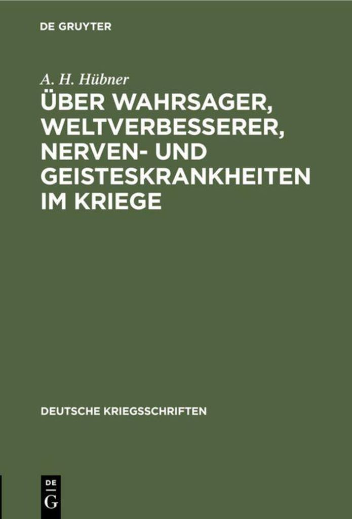 Über Wahrsager, Weltverbesserer, Nerven- und Geisteskrankheiten im Kriege