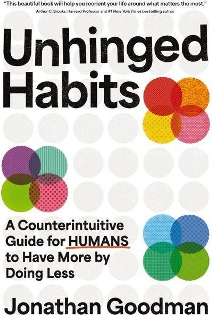 Unhinged Habits
