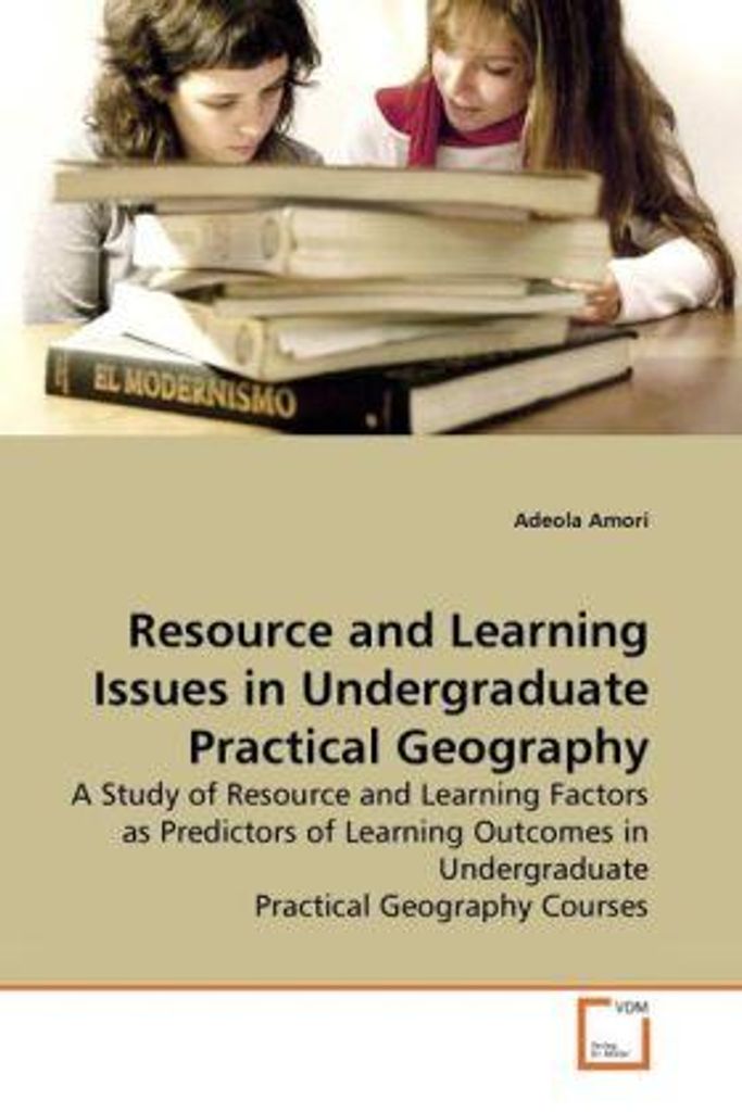 Resource and Learning Issues in Undergraduate Practical Geography