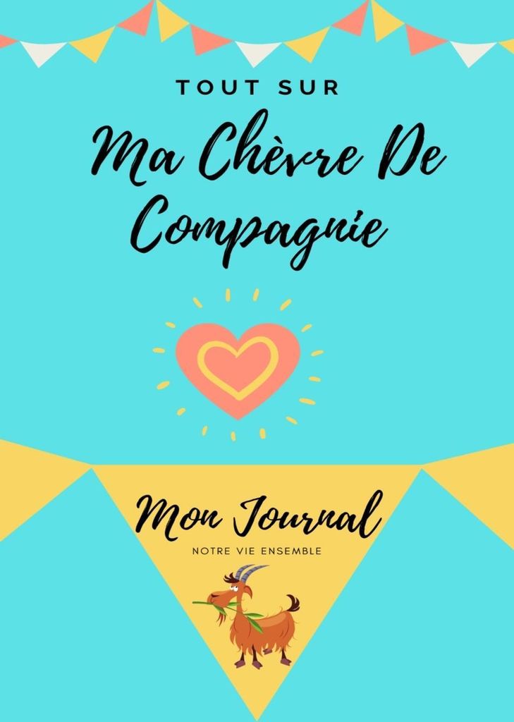 Tout Sur Ma Chèvre De Compagnie