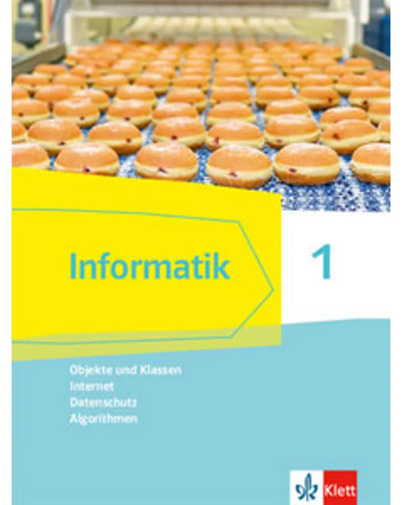 Informatik 1 : Objets, Classes, Internet & Algorithmes (Bayern 6/7)