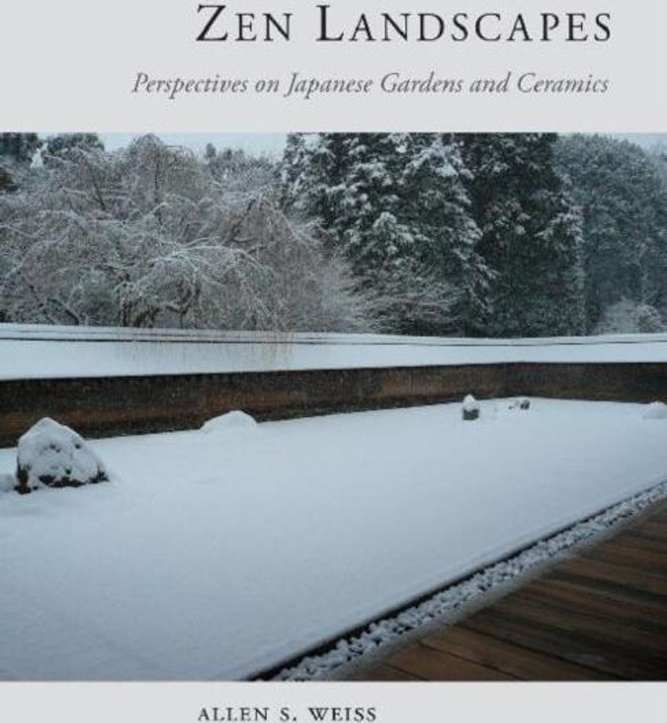 Zen Landscapes: Perspectives on Japanese Gardens and Ceramics