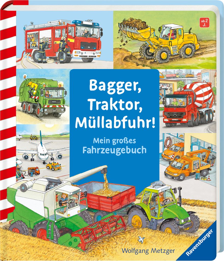 A collage of various vehicles, including a fire truck, excavator, garbage truck, cement mixer, airplane, combine harvester, and tractor, with the title 'Bagger, Traktor, Müllabfuhr!' and subtitle 'Mein großes Fahrzeugbuch'.
