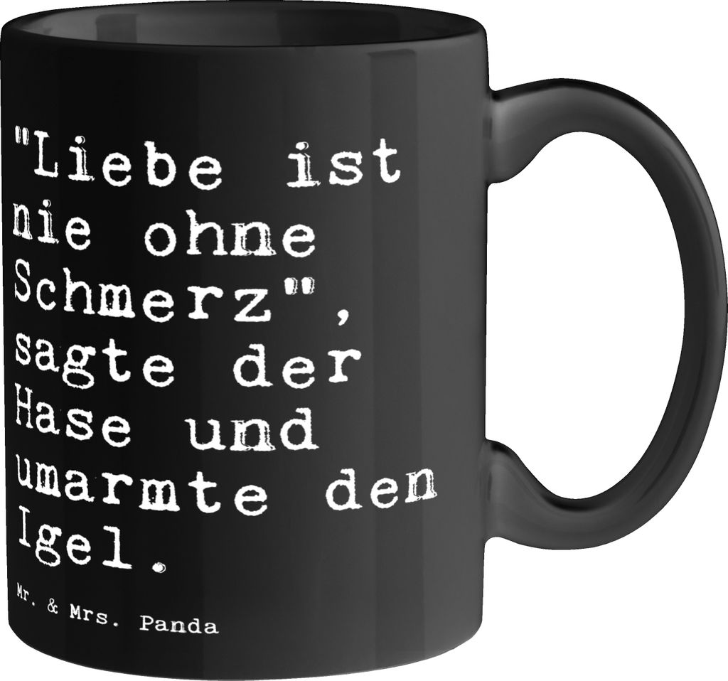 Mr. & Mrs. Panda Tasse mit Spruch "Liebe ist nie ohne... - Schwarz - Geschenk, Sprüche, Kaffeebecher, Pott, Becher, Liebe Liebeskummer Herzschmerz...