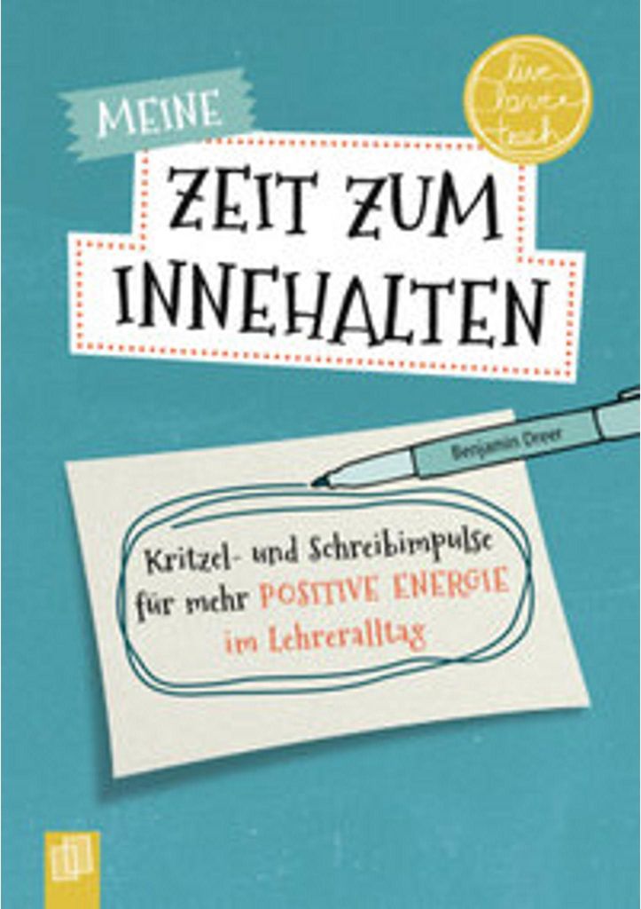 Meine Zeit zum Innehalten "live - love - teach"