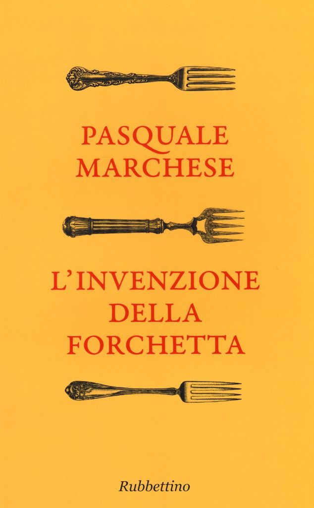 Marchese, P: L' invenzione della forchetta