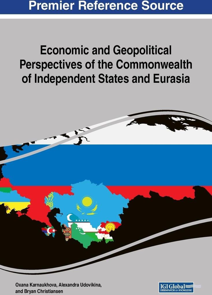 Economic and Geopolitical Perspectives of the Commonwealth of Independent States and Eurasia