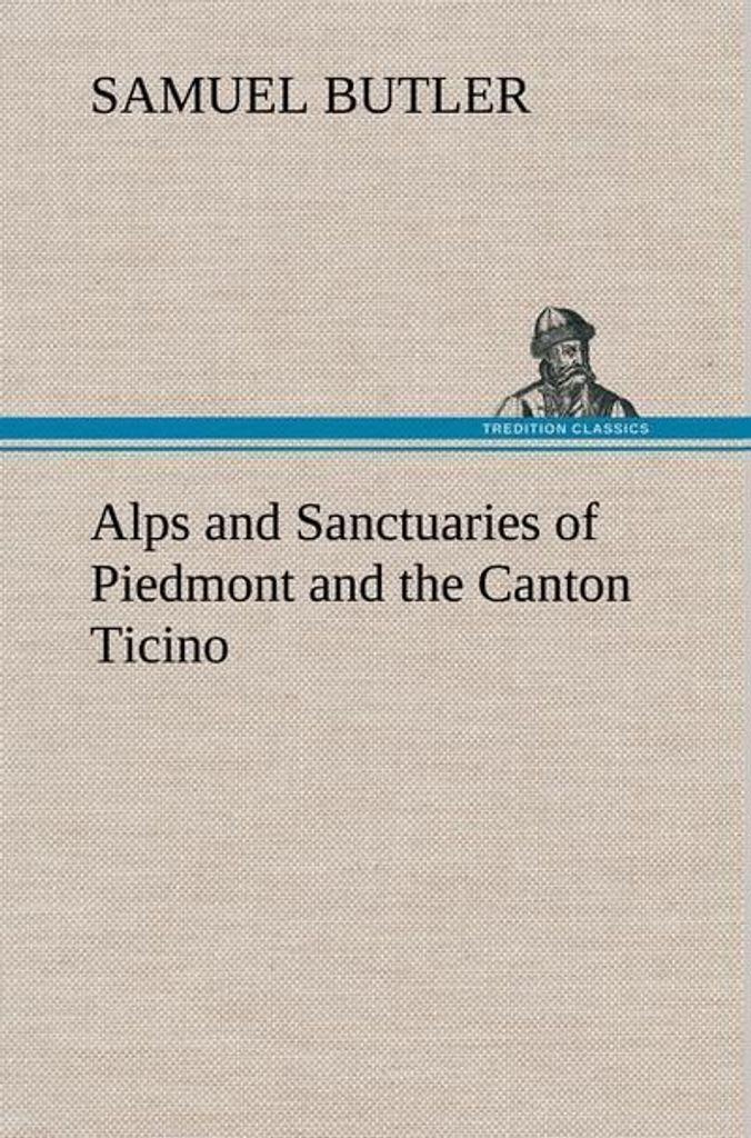 Alps and Sanctuaries of Piedmont and the Canton Ticino