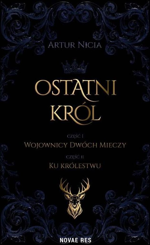 Ostatni Król. Cz.1 Wojownicy Dwóch Mieczy