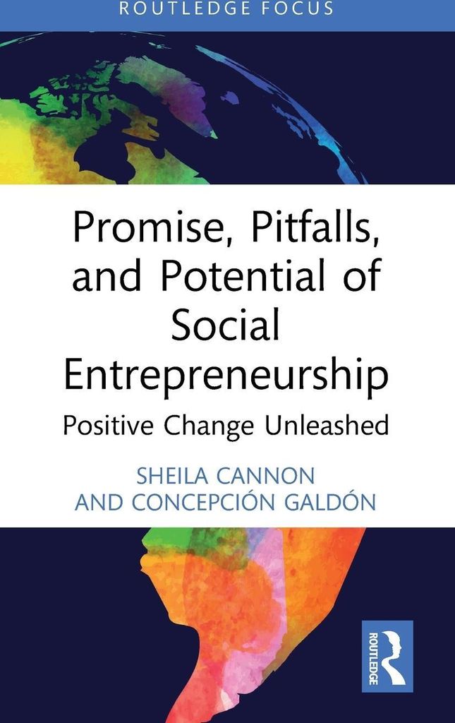 Promise, Pitfalls, and Potential of Social Entrepreneurship