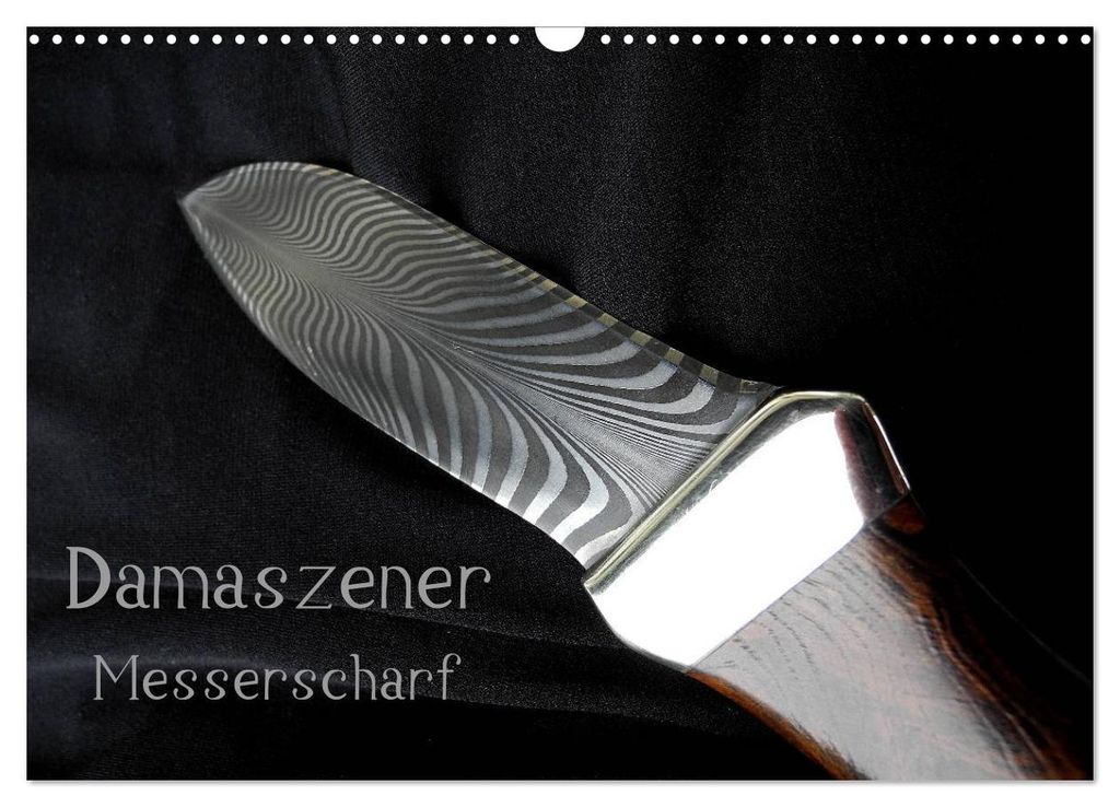 Damaszener - Messerscharf (Wandkalender 2027 DIN A3 quer), CALVENDO Monatskalender