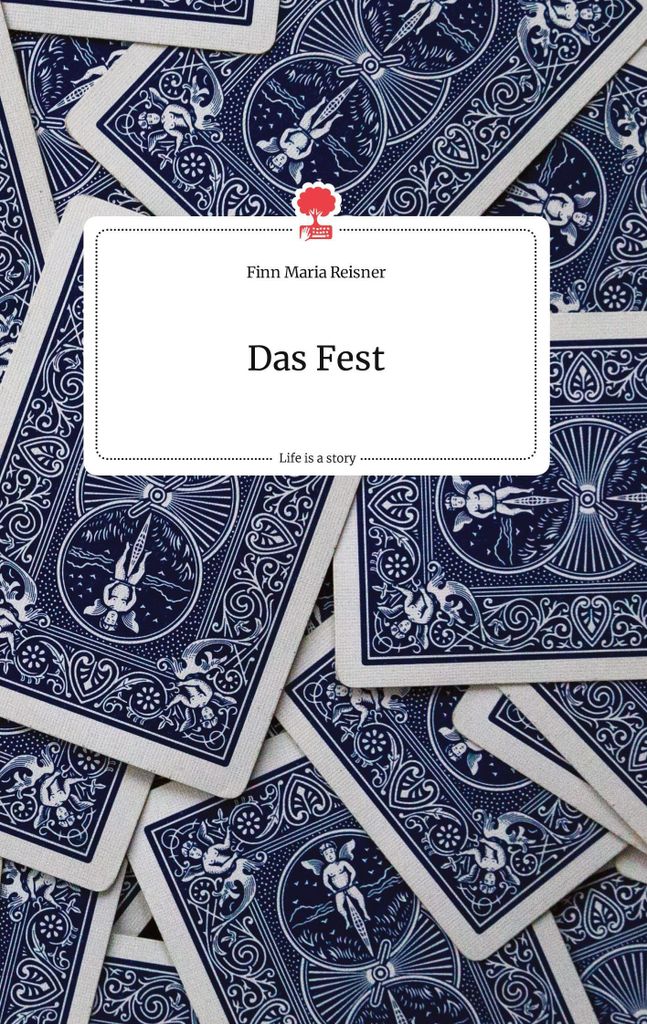 Das Fest. Life is a Story - story.one