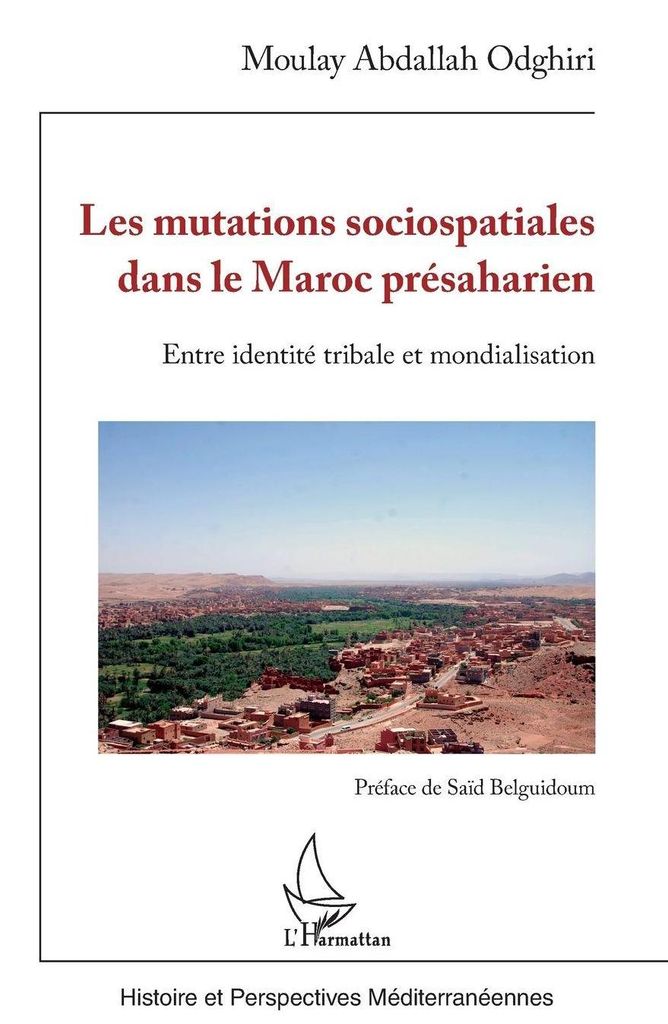 Les mutations sociospatiales dans le Maroc présaharien