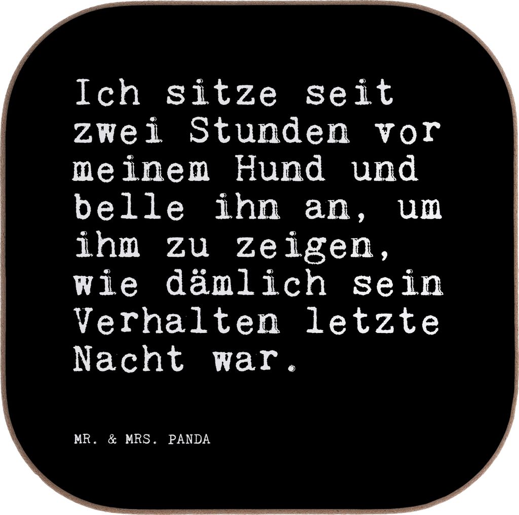 Mr. & Mrs. Panda Tischuntersetzer Ich sitze seit zwei... - Schwarz - Geschenk, Haus, Untersetzer Glas, für Gläser, Liebe, Spruch, gläserunterset...