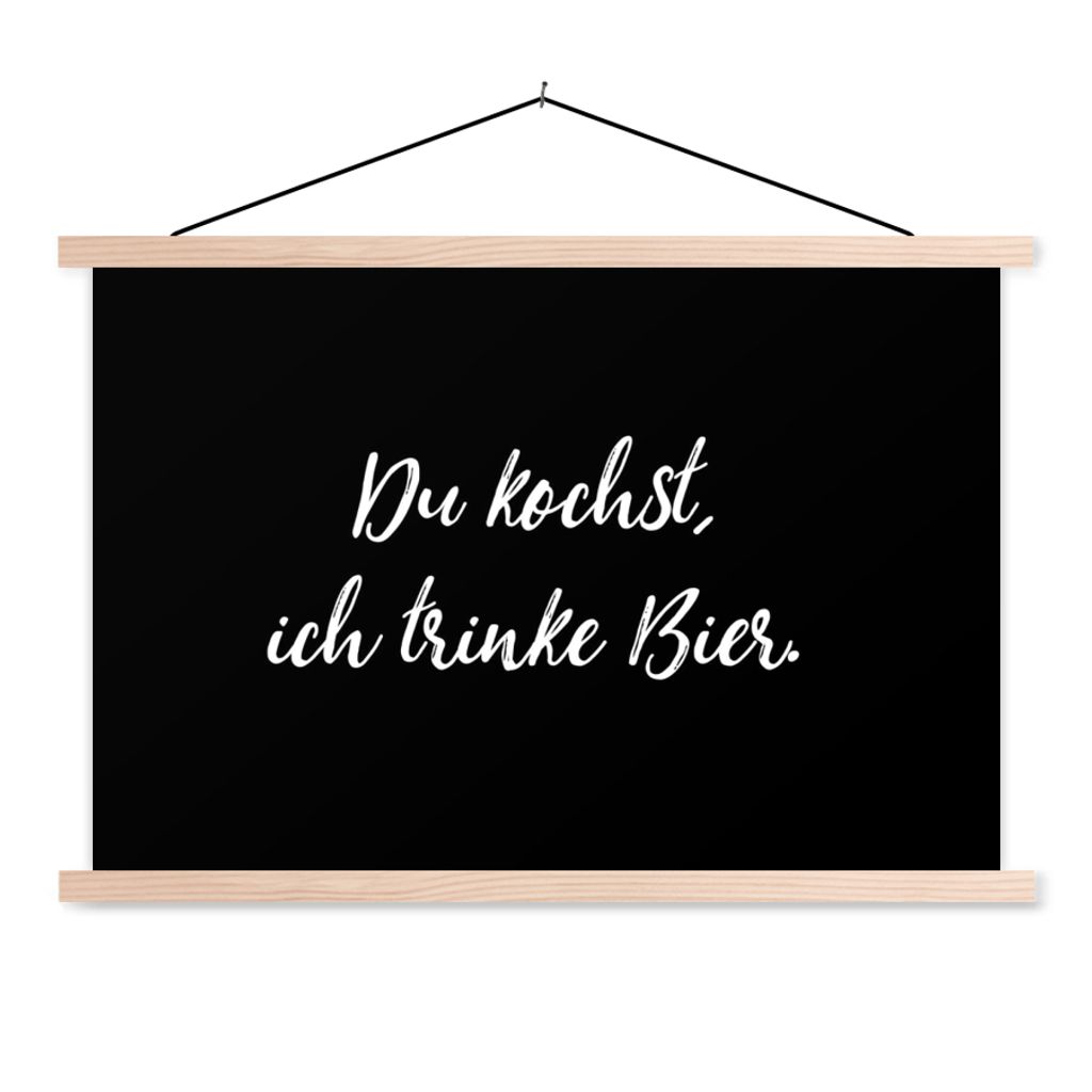 MuchoWow Textilposter Du kochst, ich trinke Bier - Bier - Zitate - Alkohol - Sprichwörter 60x40 cm mit holzfarbenen Rahmen - Bilder