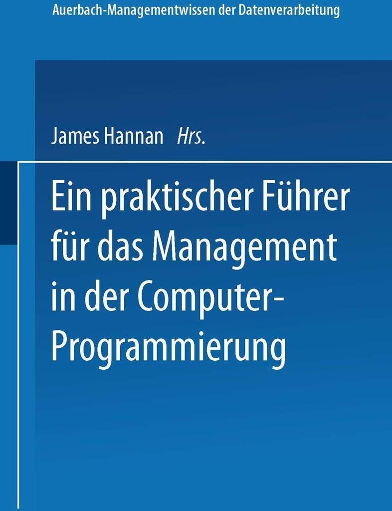 Ein praktischer Führer für das Management in der Computer-Programmierung