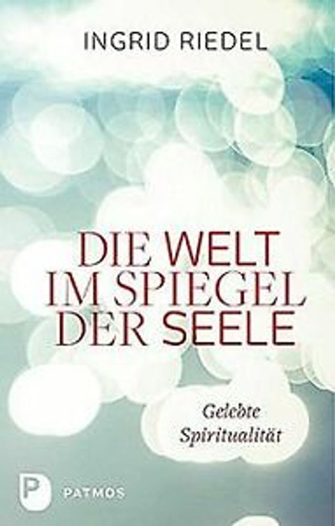 Die Welt im Spiegel der Seele