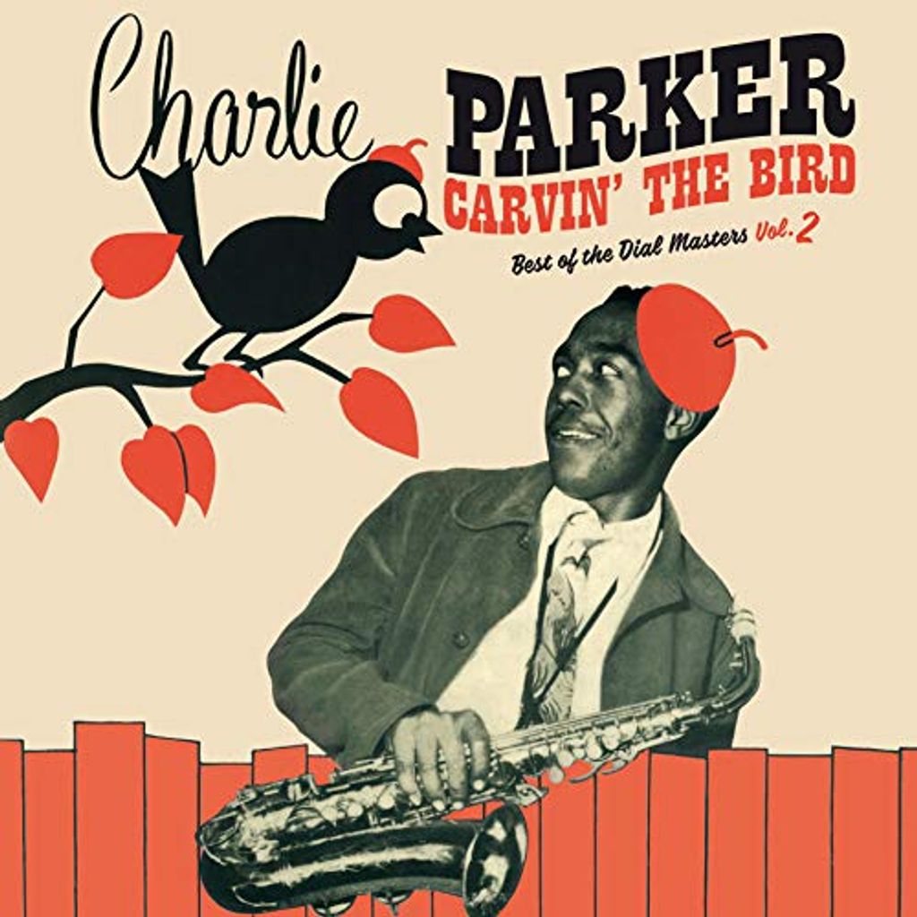 Charlie Parker - Carvin der Vogel - Best of the Dial Masters Vol.2 Vinyl