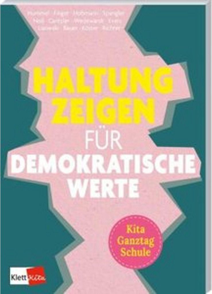 Haltung zeigen für demokratische Werte in Kita, Ganztag und Schule
