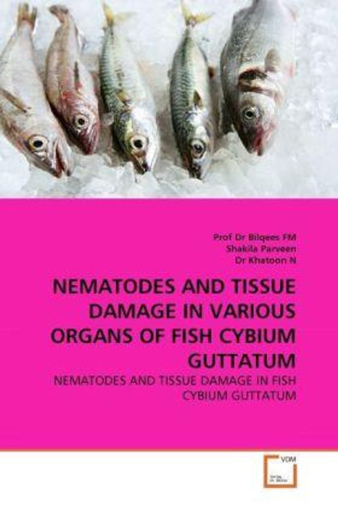 Nematodes And Tissue Damage In Various Organs Of Fish Cybium Guttatum