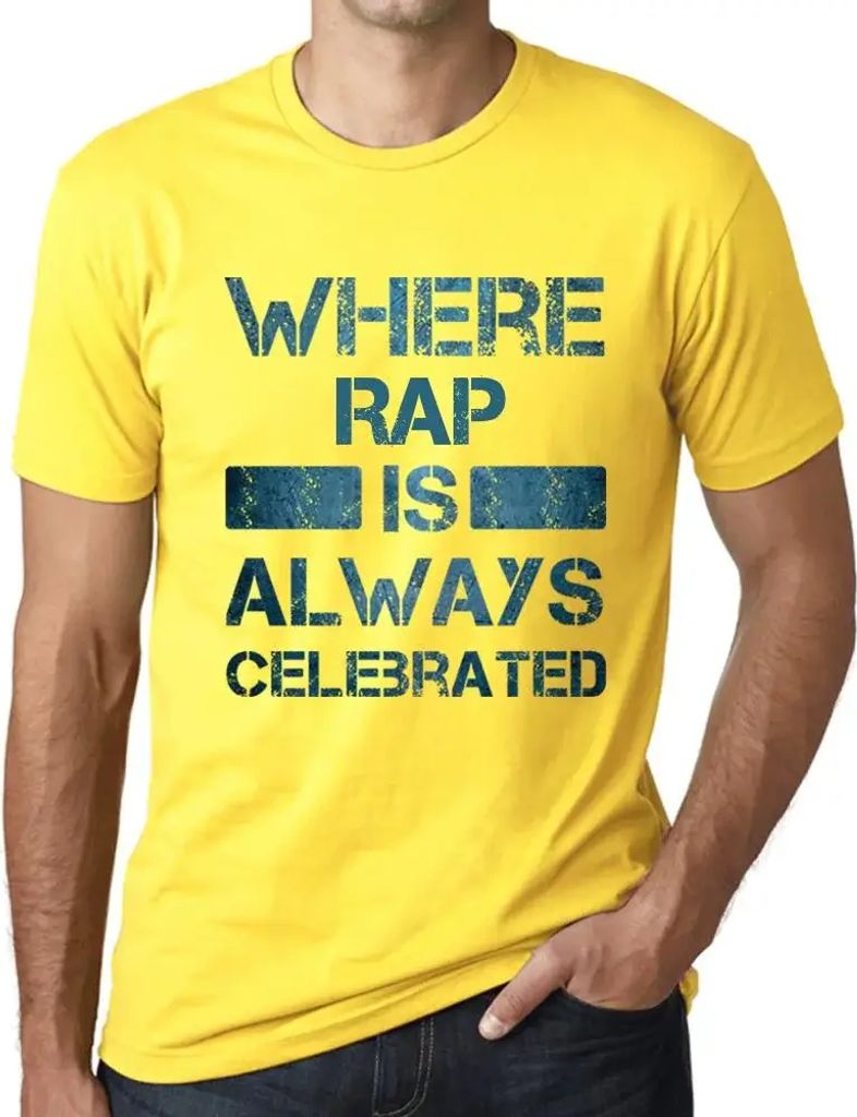 Herren Grafik T-Shirt Wo Rap immer gefeiert wird – Where Rap Is Always Celebrated – Öko-Verantwortlich Vintage Jahrgang Kurzarm Lustige Druck