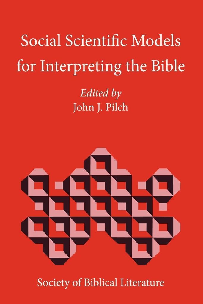 Social Scientific Models for Interpreting the Bible