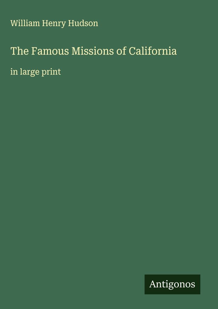 Die berühmten Missionen von Kalifornien