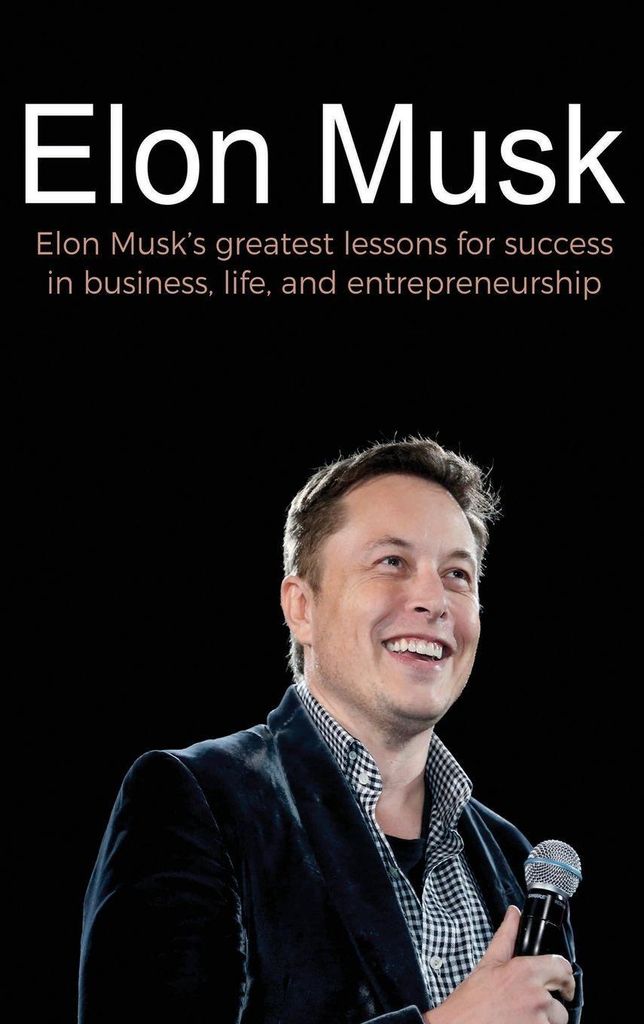 Elon Musk: Elon Musk's Greatest Lessons – Lingua: Inglese
