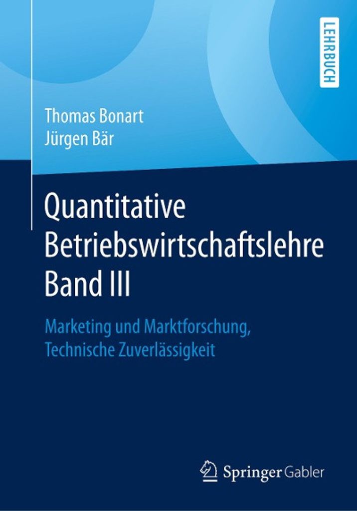 Quantitative Betriebswirtschaftslehre Band III