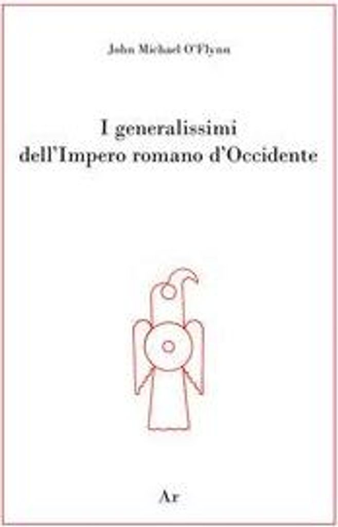 I generalissimi dell'Impero romano d'Occidente