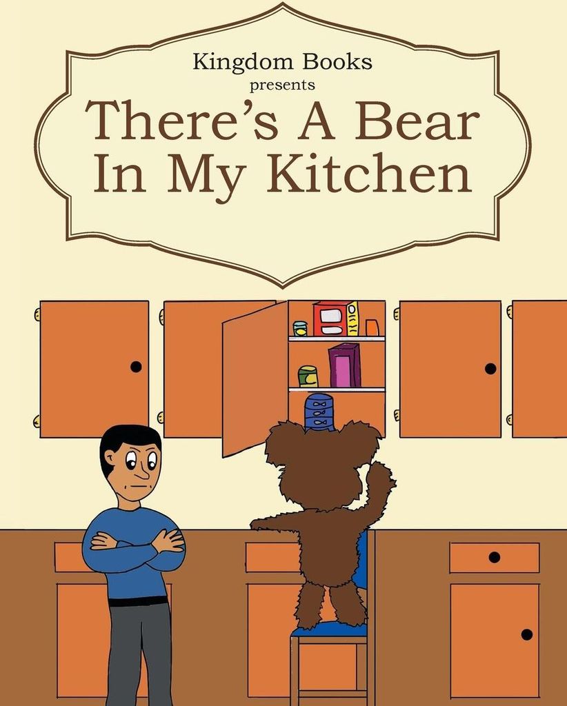 There's a Bear in My Kitchen