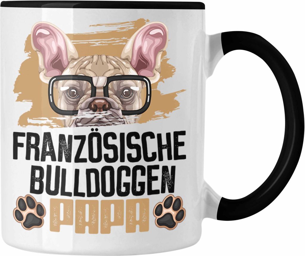 Trendation - Französische Bulldogge Papa Besitzer Tasse Geschenk Lustiger Spruch Geschenkidee Französische Bulldogge Liebhaber (Schwarz)