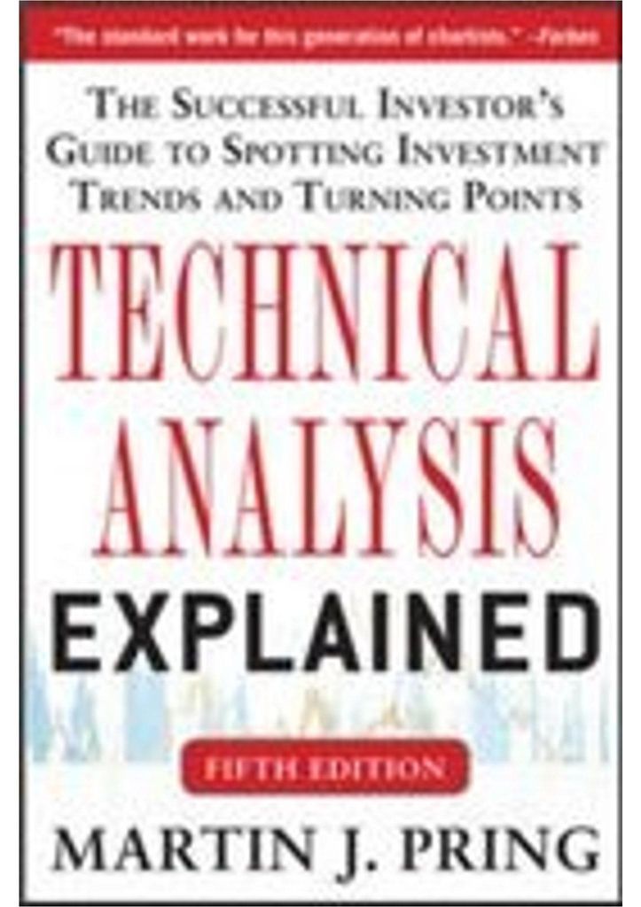 Technical Analysis Explained, Fifth Edition: The Successful Investor's Guide to Spotting Investment Trends and Turning Points
