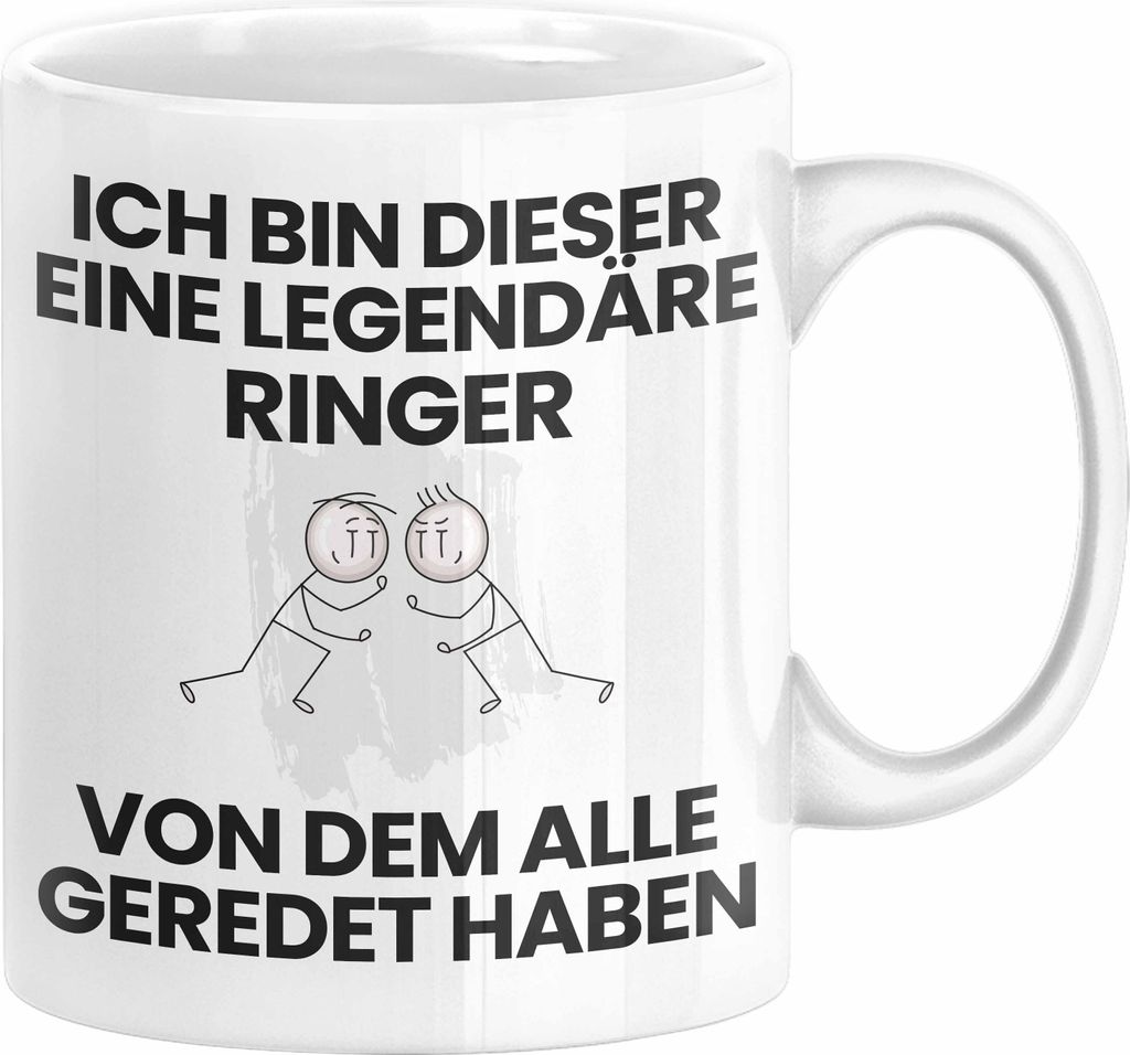 Ringer Geschenk Tasse Lustige Geschenkidee Geburtstag für Ringer Ich Bin Dieser Legendäre Ringer Von Dem Alle Geredet Haben Kaffee-Becher (Weiß)