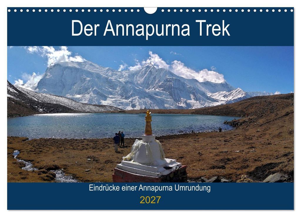 Der Annapurna Trek (Wandkalender 2027 DIN A3 quer), CALVENDO Monatskalender