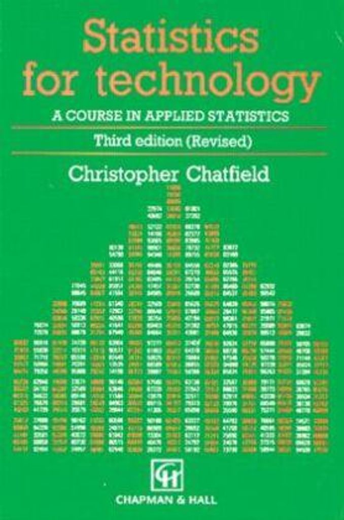 Statistics for Technology : A Course in Applied Statistics