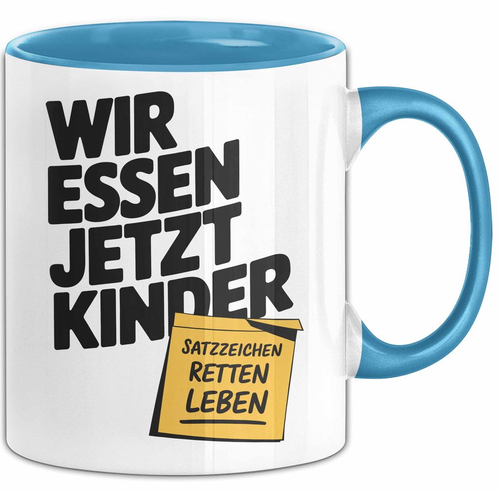 Deutschlehrer Unterricht Tasse Geschenk Lustige Geschenkidee Spruch "Wir Essen Jetzt Kinder" Satzzeichen Retten Leben (Blau)