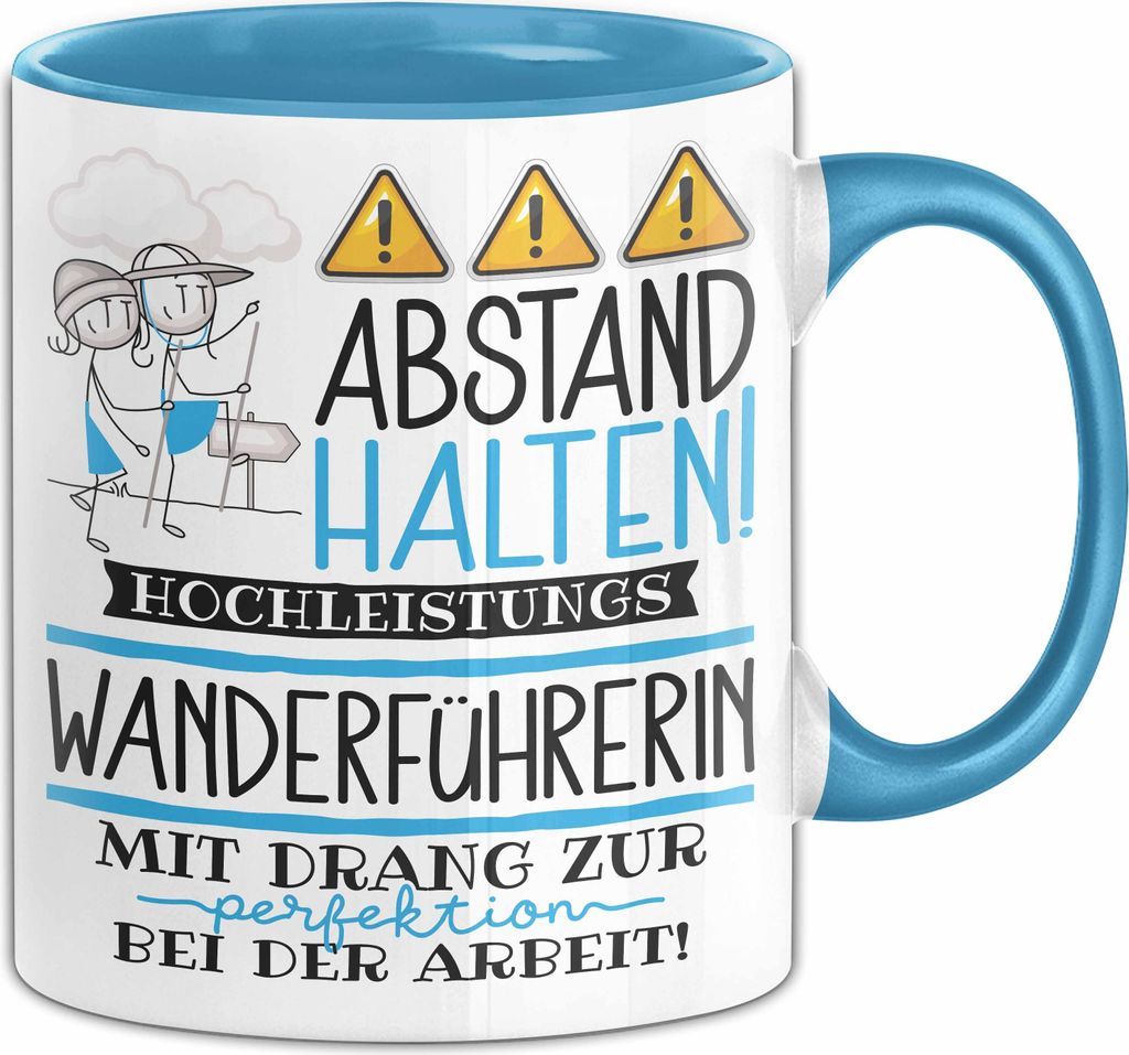 Wanderführerin Tasse Geschenk Lustig Abstand Halten Hochleistungs-Wanderführerin Mit Drang Zur Perfektion Bei Der Arbeit (Blau)