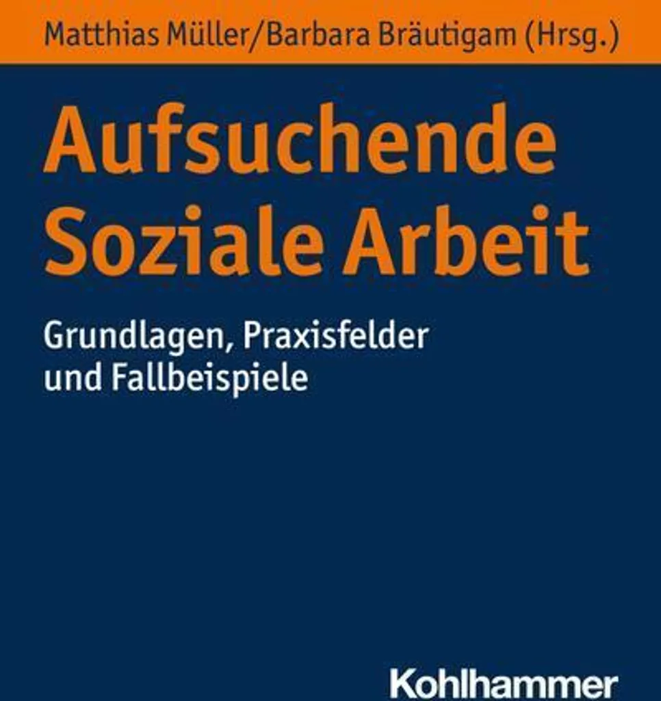 Réussir son projet de Aufsuchende Soziale Arbeit avec ce manuel pro