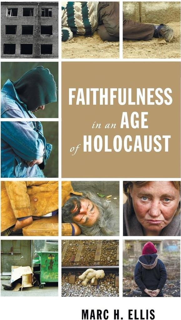 Faithfulness in an Age of Holocaust